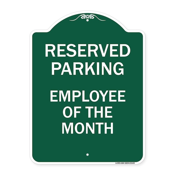 Signmission Reserved Parking-Employee of Month, Green & White Aluminum Sign, 18" x 24", GW-1824-23149 A-DES-GW-1824-23149 - main